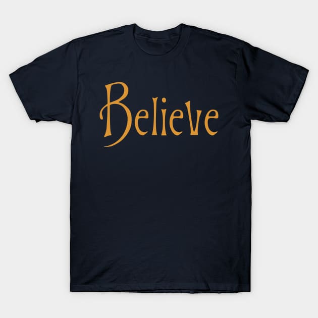 Believe T-Shirt by Indie Pop